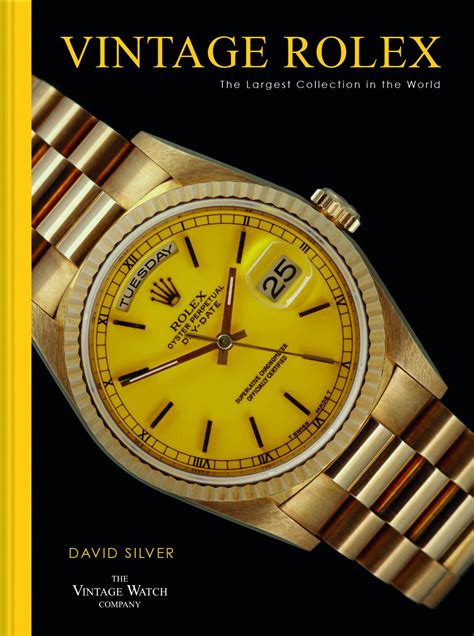 ‘Vintage Rolex’ By David Silver Documents 1910